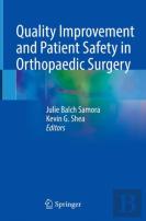 Quality Improvement And Patient Safety In Orthopaedic Surgery