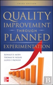 Quality Improvement Through Planned Experimentation