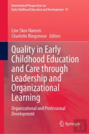 Quality In Early Childhood Education And Care Through Leadership And Organizational Learning