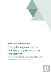 Quality Management And Its Linkages To Higher Education Management