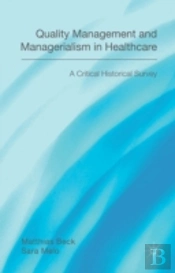 Quality Management And Managerialism In Healthcare