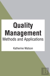 Quality Management: Methods And Applicat