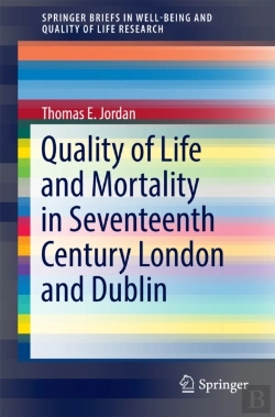 Bertrand.pt - Quality Of Life And Mortality In Seventeenth Century London And Dublin