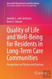Quality Of Life And Well-Being For Residents In Long-Term Care Communities