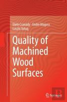 Quality Of Machined Wood Surfaces