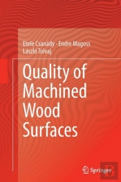 Quality Of Machined Wood Surfaces