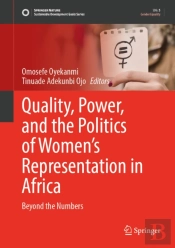 Quality, Power, And The Politics Of Womenâ€™S Representation In Africa