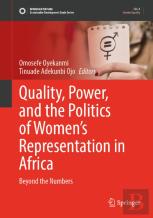 Quality, Power, And The Politics Of Womenâ€™S Representation In Africa