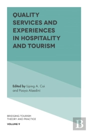 Quality Services And Experiences In Hospitality And Tourism