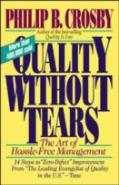 Quality Without Tears: The Art Of Hassle-Free Management