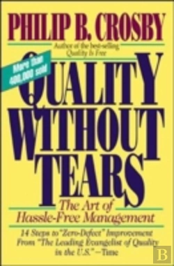 Bertrand.pt - Quality Without Tears: The Art Of Hassle-Free Management