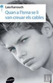 Quan A L'Isma Se Li Van Creuar Els Cables
