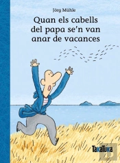 Quan Els Cabells Del Papa Se'N Van Anar De Vacances