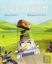 Quan Hi Arribarem?