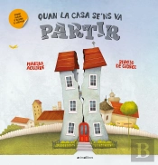 Quan La Casa Se'Ns Va Partir