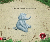 Quan La Selva Desapareix