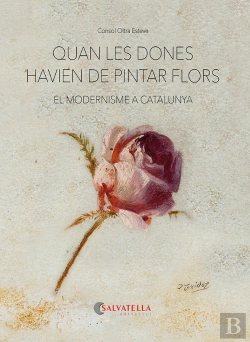 Bertrand.pt - Quan Les Dones Havien De Pintar Flors