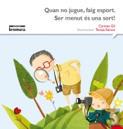 Quan No Jugue Faig Esport. Ser Menut És Una Sort
