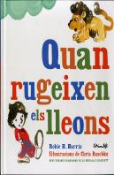 Quan Rugeixen Els Lleons