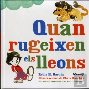 Quan Rugeixen Els Lleons