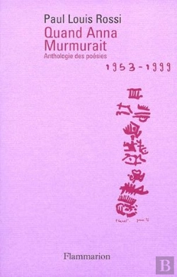 Bertrand.pt - Quand Anna Murmurait ; Anthologie Poésies, 1953-1999