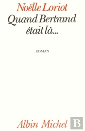 Quand Bertrand Etait La