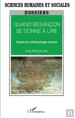 Bertrand.pt - Quand Besançon Se Donne À Lire ; Essais En Anthropologie Urbaine