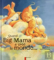 Quand Big Mama A Cree Le Monde