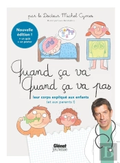 Quand Ça Va, Quand Ça Va Pas : Leur Corps Expliqué Aux Enfants (Et Aux Parents !)