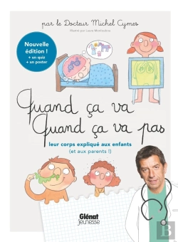 Bertrand.pt - Quand Ça Va, Quand Ça Va Pas : Leur Corps Expliqué Aux Enfants (Et Aux Parents !)