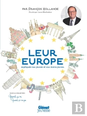 Quand Ça Va, Quand Ça Va Pas : Leur Europe Expliquée Aux Jeunes Et Aux Moins Jeunes