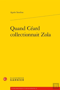 Bertrand.pt - Quand Céard Collectionnait Zola
