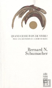 Quand Cesse La Vie ? Pour Une Definition De La Mort Humaine