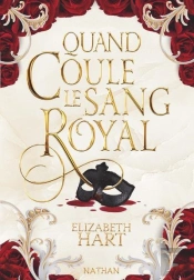 Quand Coule Le Sang Royal