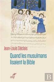 Quand Des Musulmans Lisaient La Bible