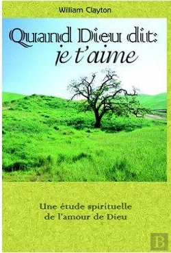 Bertrand.pt - Quand Dieu Dit : Je T'Aime ; Un Étude Spirituelle De L'Amour De Dieu