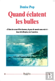 Quand Éclatent Les Bulles