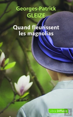 Bertrand.pt - Quand Fleurissent Les Magnolias