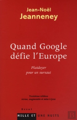 Bertrand.pt - Quand Google Défie L'Europe ; Plaidoyer Pour Un Sursaut (3e Édition)