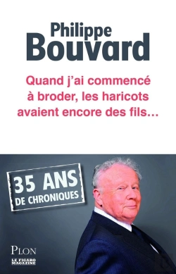 Bertrand.pt - Quand J'Ai Commencé À Broder Les Haricots Avaient Encore Des Fils...