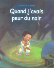 Quand J'Avais Peur Du Noir