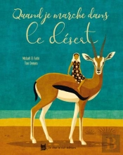 Quand Je Marche Dans Le Desert