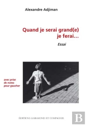 Quand Je Serai Grand(E) Je Ferai... Avec Prise De Notes Pour Gauchers