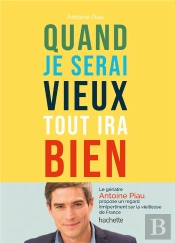 Quand Je Serai Vieux Tout Ira Bien