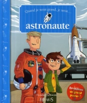 Quand Je Serais Grand, Je Serai Astronaute