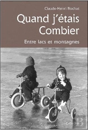 Quand J'Etais Combier, Entre Lacs Et Montagnes