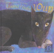 Quand J'Etais Loup !