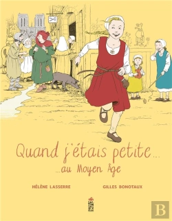 Bertrand.pt - Quand J'Étais Petite Au Moyen Age