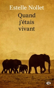 Quand J'Etais Vivant