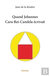 Quand Johannes Cara-Rei-Candela Écrivait